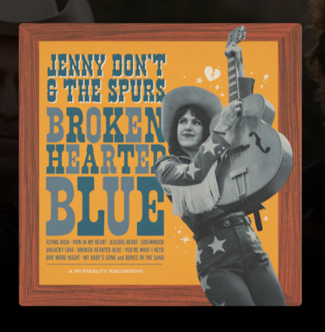 Jenny Don't and the Spurs - Broken Hearted Blues